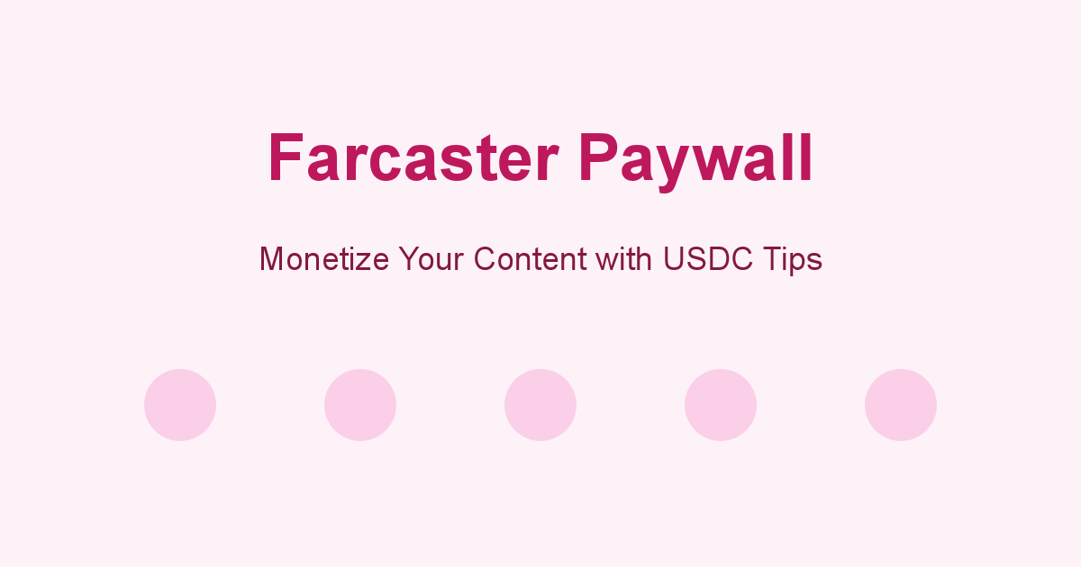 Farcaster Paywall - Farcaster Mini Apps